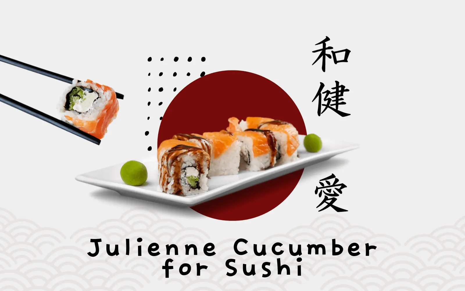 How to Julienne Cucumber for Sushi?