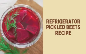 Refrigerator Pickled Beets Recipe